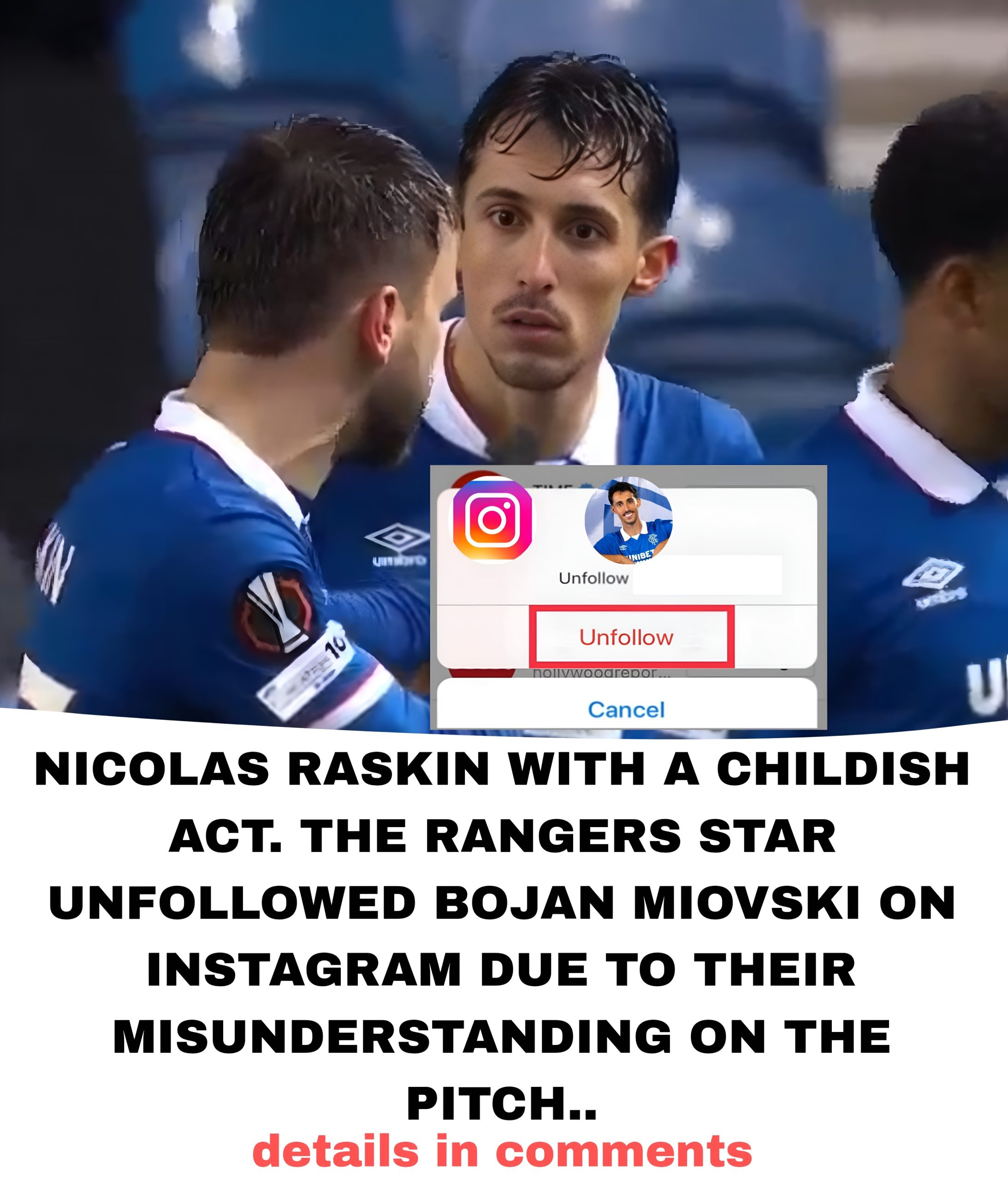 🚨INTERNAL CONFLICT 🚨 Just in Raskin has unfollowed Bojan Miovski on Instagram over a dispute they had  yesterday on the pitch ….