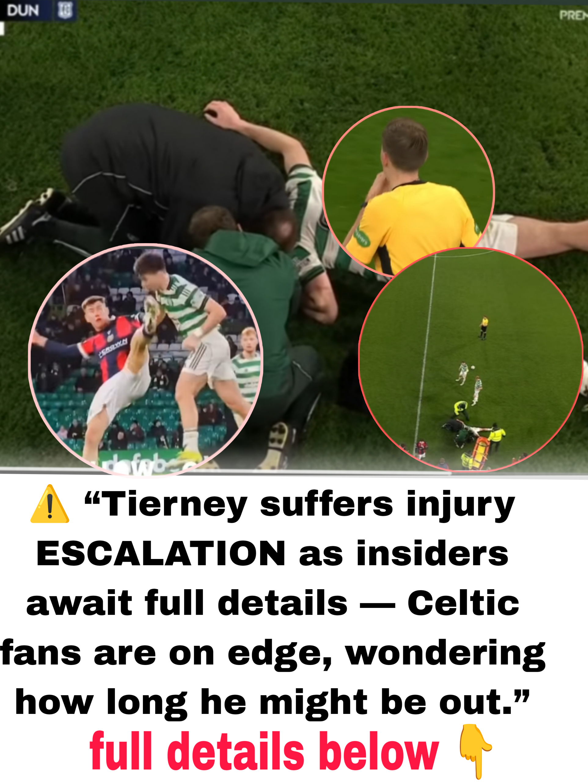 🚨 “Tierney suffers injury escalation as insiders await full details — Celtic fans are on edge, wondering how long he might be out.” 👀