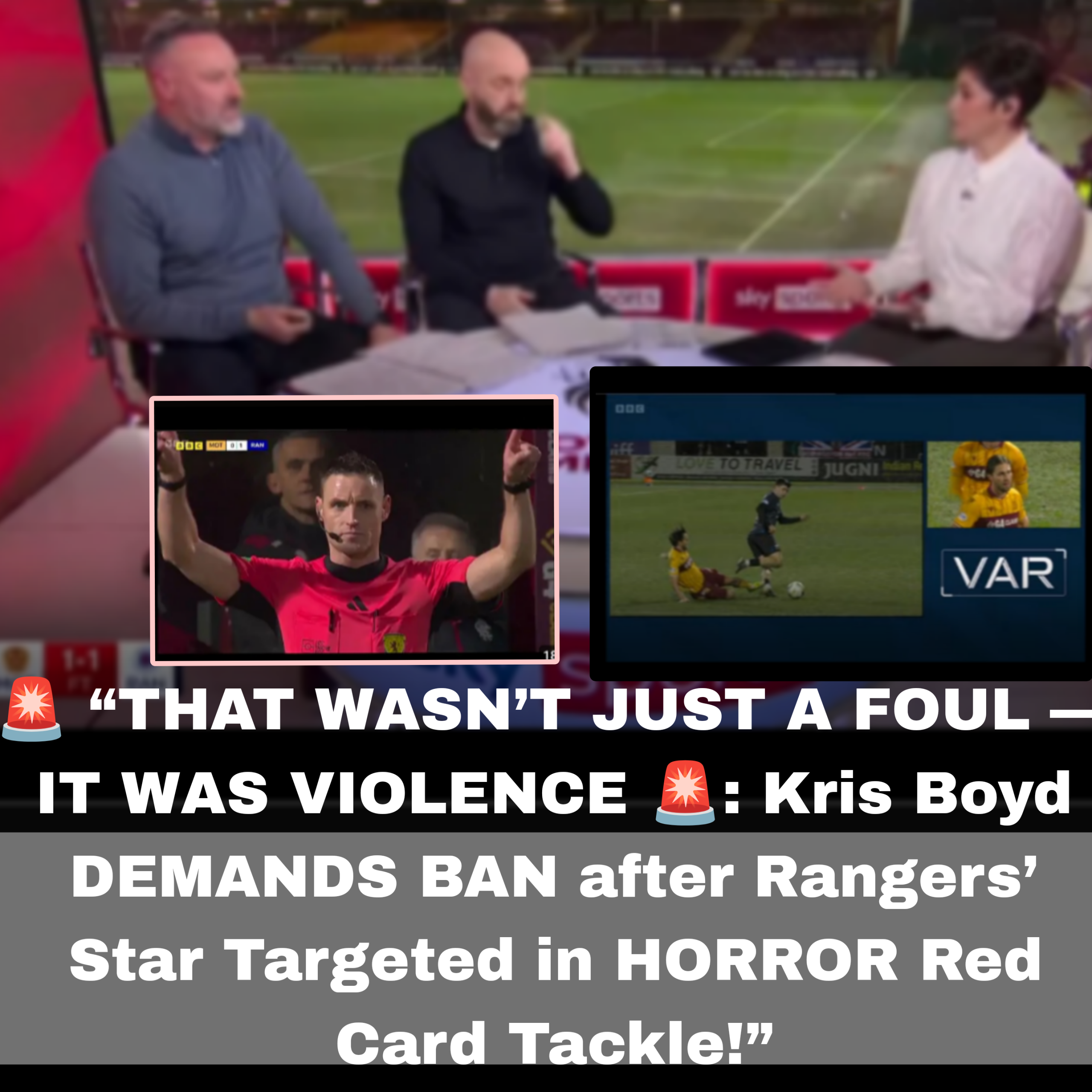 “THIS WASN’T JUST A FOUL — IT WAS VIOLENCE: Kris Boyd DEMANDS BAN after Rangers’ Star Targeted in HORROR Red Card Tackle!”